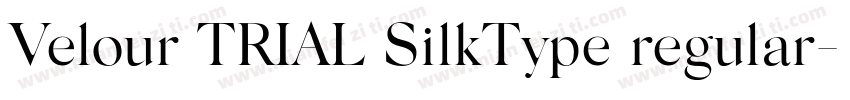 Velour TRIAL SilkType regular字体转换